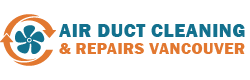 Air Duct Cleaning & Repairs Vancouver